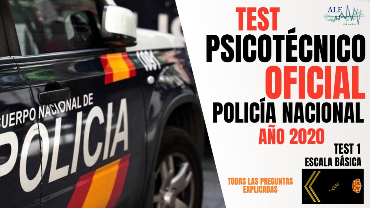 TEST PSICOTÉCNICO OFICIAL 2020 (1) - OPOSICIÓN INGRESO POLICÍA NACIONAL ESCALA BÁSICA