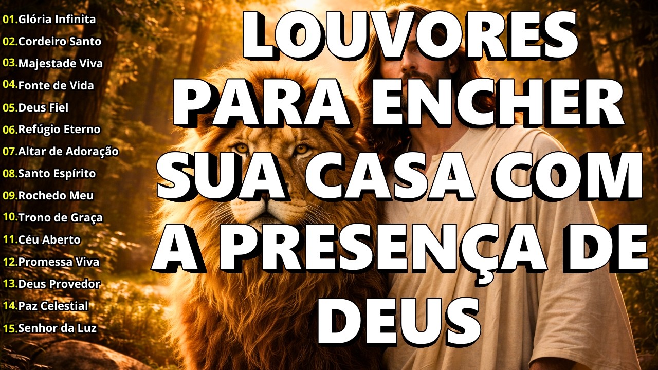 100 Louvores de Adoração Para Encher Sua Casa com Paz, Proteção e Oração | Melhores Gospel 2026