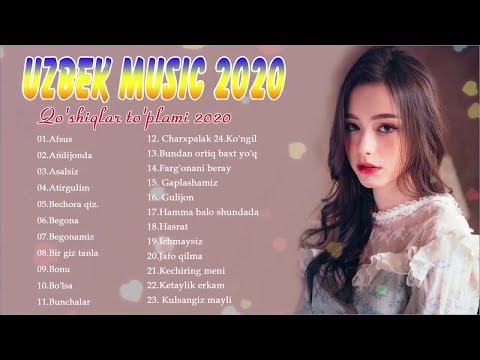 Слушать песню Uzbek Music 2020 - Uzbek Qo'shiqlari 2020 - узбекская музыка 2020 - узбекские песни 2020