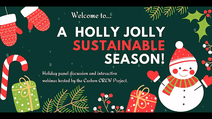 A Holly Jolly Sustainable Season! Panel Discussion
