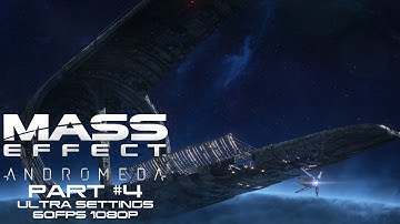 Mass Effect: Andromeda Gameplay Walkthrough (PC - Max Settings) | Part 4 @ 1080p