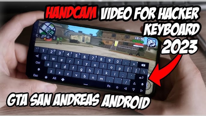 Hacker's Keyboard all problems fixed in *GTA SAN ANDREAS*, in MOBILE