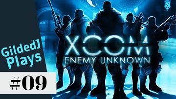 Gilded Plays XCOM: Enemy Unknown [Classic Difficulty] ~ #09