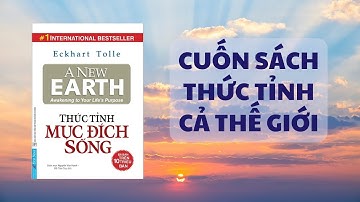 Bài học cuộc sống | Tóm tắt sách | Thức tỉnh mục đích sống - Eckhart Tolle