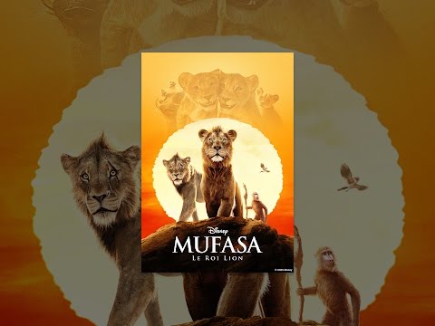 Mufasa: Le Roi Lion