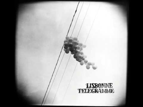 Lisbonne Télégramme - Fugitive (audio)