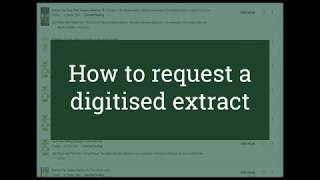 Resource List Tutorial   How to Request a Digitised Extract