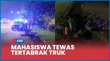 🔵Mahasiswa Asal Demak Tewas Tertabrak Truk di Jalan Arteri Yos Sudarso Semarang
