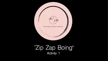 Activity 1: Zip Zap Boing
