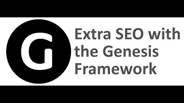 Extra SEO with the Genesis Framework
