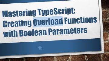 Mastering TypeScript: Creating Overload Functions with Boolean Parameters