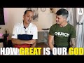 The Greatness of God: How Great Is Our God?