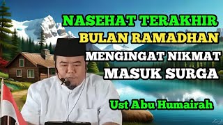 Final Advice from Ramadan: Remembering the Blessings of Entering Heaven #ustadzabuhumairoh