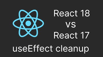 React教學 - useEffect cleanup 及 React 18 與 React 17 之 useEffect 比較 (為何 18 版的 useEffect 程式碼會執行兩次)