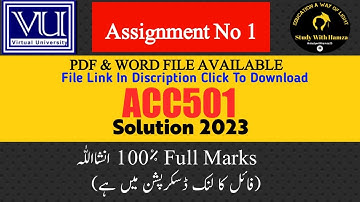 ACC501 Assignment No 1 Solution 2023 | Acc501 Assignment 1 Solution 2023 | ACC501 | SOLUTION 2023 |