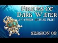 Session 02 | Pirates of Dark Water | Cypher System