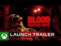 Blood: Refreshed Supply - Launch Trailer