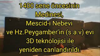 1400 Yıl Öncesi Mescidi Nebevi 3D Canlandırma