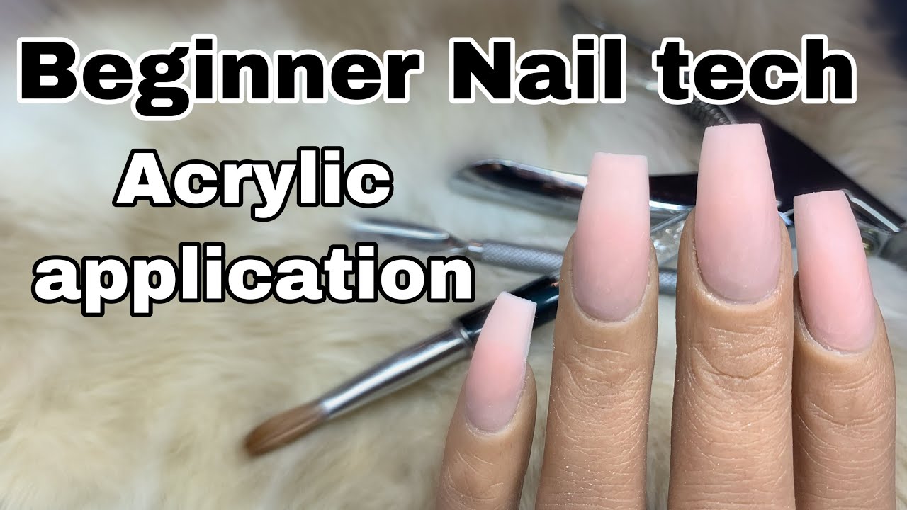 Beginner Nail Tech Tutorial How To Acrylic Application Beauty