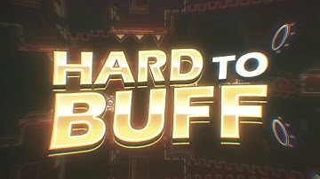 My part in Hard To Buff