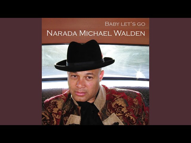 Narada Michael Walden - Baby Let's Go