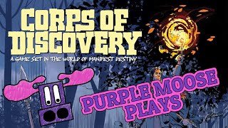 Purple Moose Plays...Corps of Discovery (solo) - Kickstarter preview