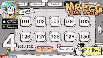 BIG ADVENTURE STORIES Mr Egg Puzzle Master All Levels 101 - 130 Part 4 Guide / Walkthrough