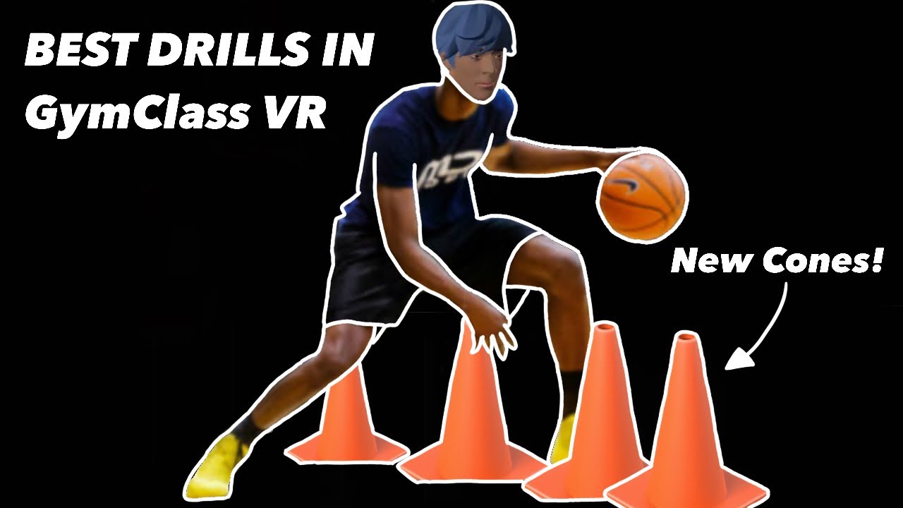 BEST DRILLS IN GYMCLASS VR (New Drill Cones) GymClass VR YouTube
