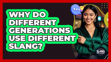 Why Do Different Generations Use Different Slang?