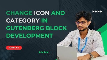 Change Icon and Category in Gutenberg Block Development Part 6.1