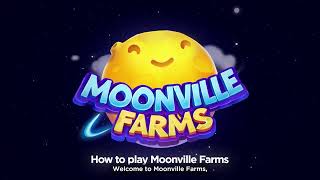 Moonvile Farms: How to Play