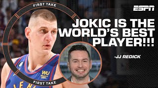 Nikola Jokic is the BEST PLAYER IN THE WORLD right now 🌎 - JJ Redick | First Take