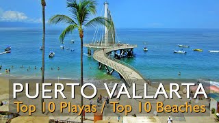 Top 10 Beaches Puerto Vallarta / Top 10 de Playas Puerto Vallarta