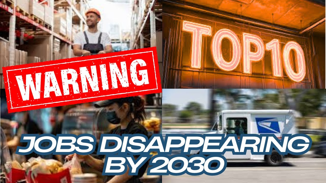 Top 10 Jobs That Will Disappear by 2030!