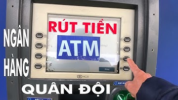 Hướng dẫn Rút tiền ATM ngân hàng quân đội
