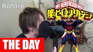 The Day - Bokuno Hero Academia OP1 (ROMIX Cover) chords