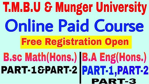 T.M.B.U / MUNGER UNIVERSITY Online Complete Course For.  B.sc Math(Hons.) &  B.A Eng(Hons.)