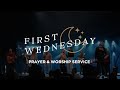 First Wednesday Prayer and Worship Service
