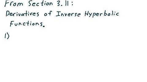 Calculus 1, Section 3.11, derivatives of inverse hyperbolic functions