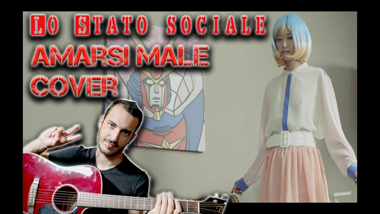 lo stato sociale amarsi male cover youtube lo stato sociale amarsi male cover youtube