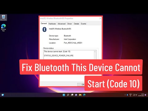 Fix Bluetooth This Device Cannot Start (Code 10) STATUS_DEVICE_POWER_ FAILURE Windows 11/10
