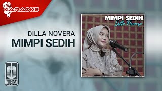 Download lagu Dilla Novera - Mimpi Sedih (Karaoke Video)