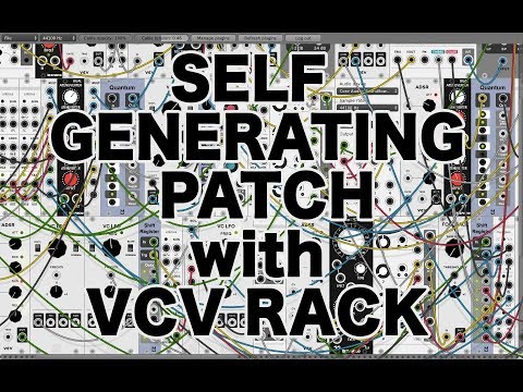 VCV Rack - Self Generating Patch