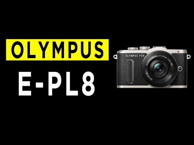 Olympus Pen E PL8 Mirrorless Camera Highlights & Overview