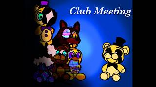 Club Meeting - Fnafs Static Nights - Media Meltdown Song 1