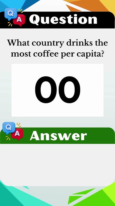 what-country-drinks-the-most-coffee-per-capita-shorts-quiz-youtube