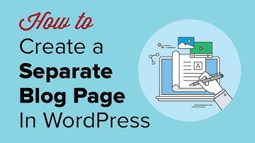 How to Create a Separate Page for Blog Posts in WordPress