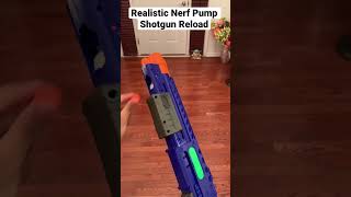 Realistic Nerf Pump Shotgun Reload