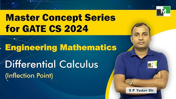 MCS for GATE CS 2024 | Engineering Maths | L- 5 | Differential Calculus | Inflection Point