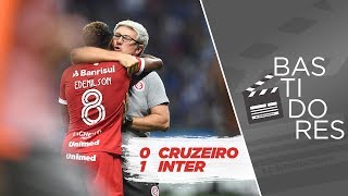 Bastidores: Cruzeiro 0x1 Inter - Semifinal/Copa do Brasil